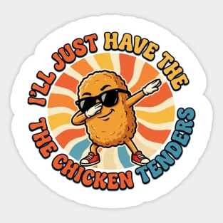 I'll Just Have The Chicken Tenders, Fast Food Lovers Gift Sticker